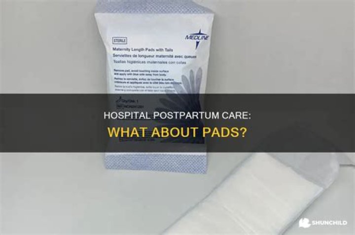 Does the hospital give you pads after birth?